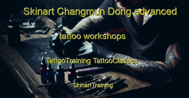 Skinart Changmun Dong advanced tattoo workshops | #TattooTraining #TattooClasses #SkinartTraining-Korea