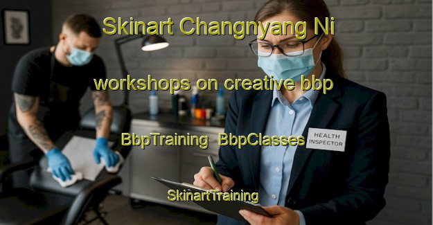 Skinart Changnyang Ni workshops on creative bbp | BbpTraining | BbpClasses | SkinartTraining-Korea