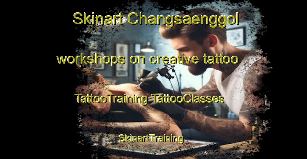 Skinart Changsaenggol workshops on creative tattoo | #TattooTraining #TattooClasses #SkinartTraining-Korea