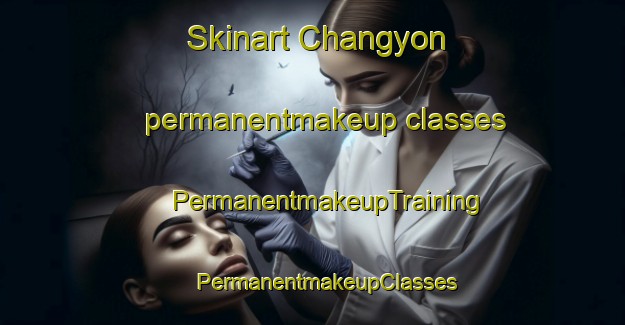 Skinart Changyon permanentmakeup classes | #PermanentmakeupTraining #PermanentmakeupClasses #SkinartTraining-Korea