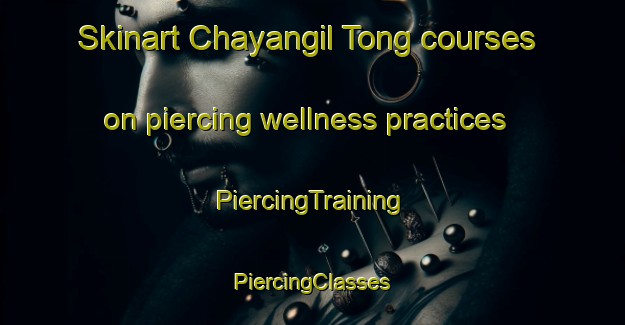 Skinart Chayangil Tong courses on piercing wellness practices | #PiercingTraining #PiercingClasses #SkinartTraining-Korea