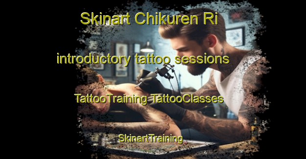 Skinart Chikuren Ri introductory tattoo sessions | #TattooTraining #TattooClasses #SkinartTraining-Korea