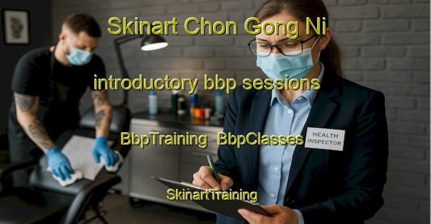 Skinart Chon Gong Ni introductory bbp sessions | BbpTraining | BbpClasses | SkinartTraining-Korea