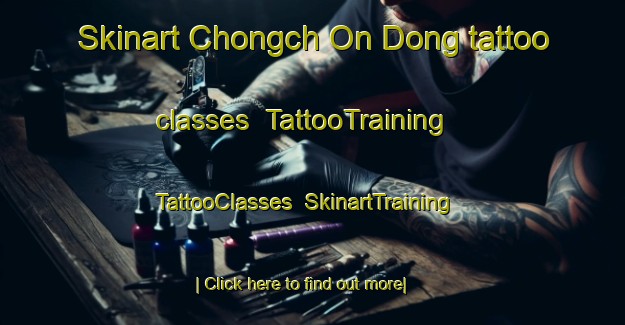 Skinart Chongch On Dong tattoo classes | TattooTraining | TattooClasses | SkinartTraining-Korea