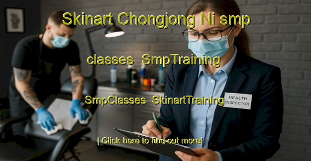 Skinart Chongjong Ni smp classes | SmpTraining | SmpClasses | SkinartTraining-Korea