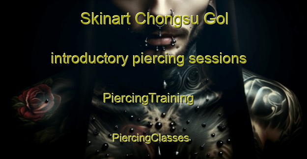 Skinart Chongsu Gol introductory piercing sessions | PiercingTraining | PiercingClasses | SkinartTraining-Korea
