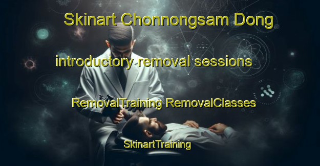 Skinart Chonnongsam Dong introductory removal sessions | #RemovalTraining #RemovalClasses #SkinartTraining-Korea