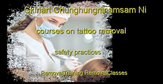 Skinart Chunghungninamsam Ni courses on tattoo removal safety practices | #RemovalTraining #RemovalClasses #SkinartTraining-Korea