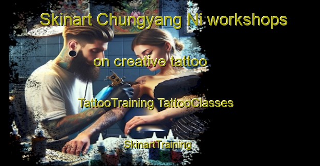 Skinart Chungyang Ni workshops on creative tattoo | #TattooTraining #TattooClasses #SkinartTraining-Korea