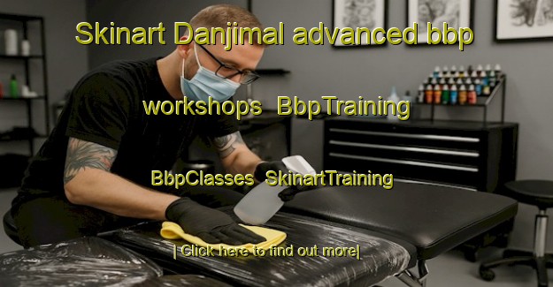 Skinart Danjimal advanced bbp workshops | BbpTraining | BbpClasses | SkinartTraining-Korea