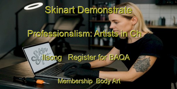 Skinart Demonstrate Professionalism: Artists in Ch Ilsong - Register for BAQA Membership | Body Art Qualification Authority | BAQA-Korea