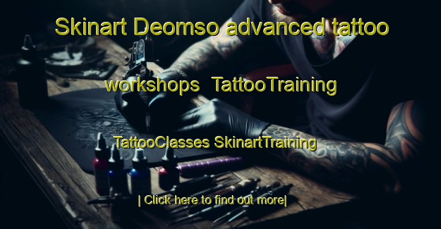 Skinart Deomso advanced tattoo workshops | #TattooTraining #TattooClasses #SkinartTraining-Korea