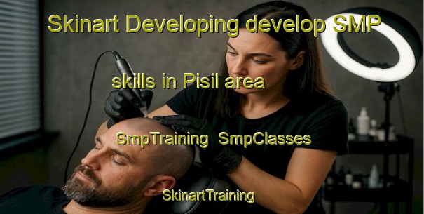 Skinart Developing develop SMP skills in Pisil area | SmpTraining | SmpClasses | SkinartTraining-Korea