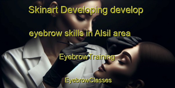 Skinart Developing develop eyebrow skills in Alsil area | EyebrowTraining | EyebrowClasses | SkinartTraining-Korea