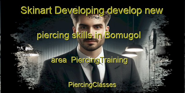 Skinart Developing develop new piercing skills in Bomugol area | #PiercingTraining #PiercingClasses #SkinartTraining-Korea