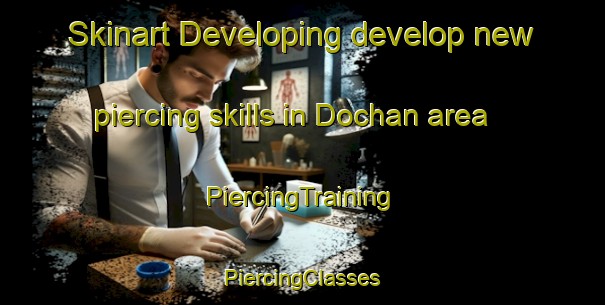 Skinart Developing develop new piercing skills in Dochan area | #PiercingTraining #PiercingClasses #SkinartTraining-Korea