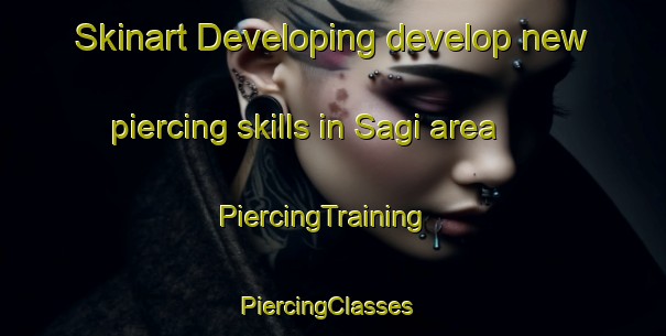 Skinart Developing develop new piercing skills in Sagi area | PiercingTraining | PiercingClasses | SkinartTraining-Korea