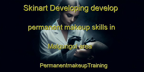Skinart Developing develop permanent makeup skills in Malgurigol area | PermanentmakeupTraining | PermanentmakeupClasses | SkinartTraining-Korea
