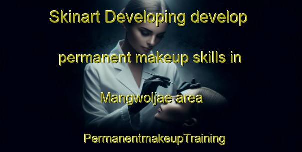 Skinart Developing develop permanent makeup skills in Mangwoljae area | PermanentmakeupTraining | PermanentmakeupClasses | SkinartTraining-Korea