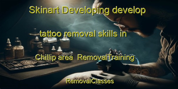 Skinart Developing develop tattoo removal skills in Chillip area | RemovalTraining | RemovalClasses | SkinartTraining-Korea