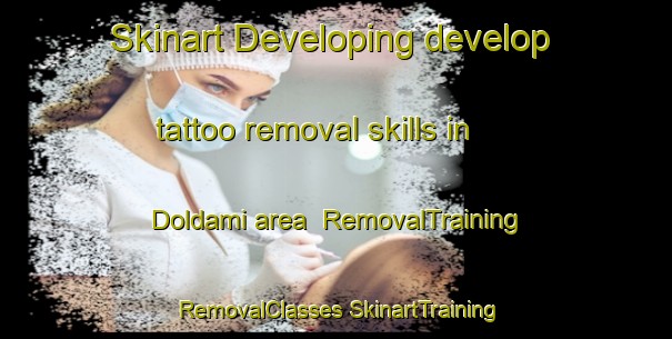 Skinart Developing develop tattoo removal skills in Doldami area | #RemovalTraining #RemovalClasses #SkinartTraining-Korea