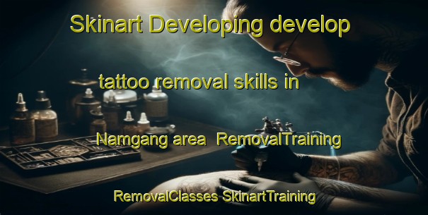 Skinart Developing develop tattoo removal skills in Namgang area | #RemovalTraining #RemovalClasses #SkinartTraining-Korea