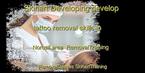 Skinart Developing develop tattoo removal skills in Norusil area | #RemovalTraining #RemovalClasses #SkinartTraining-Korea