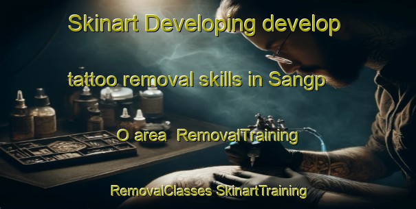 Skinart Developing develop tattoo removal skills in Sangp O area | #RemovalTraining #RemovalClasses #SkinartTraining-Korea