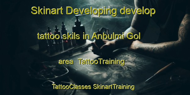 Skinart Developing develop tattoo skils in Anbulmi Gol area | #TattooTraining #TattooClasses #SkinartTraining-Korea