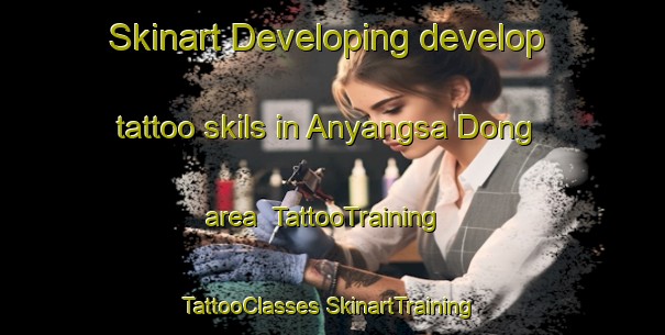 Skinart Developing develop tattoo skils in Anyangsa Dong area | #TattooTraining #TattooClasses #SkinartTraining-Korea