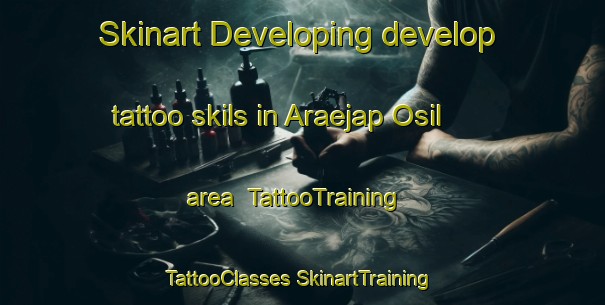 Skinart Developing develop tattoo skils in Araejap Osil area | #TattooTraining #TattooClasses #SkinartTraining-Korea