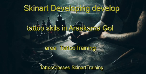 Skinart Developing develop tattoo skils in Araekama Gol area | #TattooTraining #TattooClasses #SkinartTraining-Korea