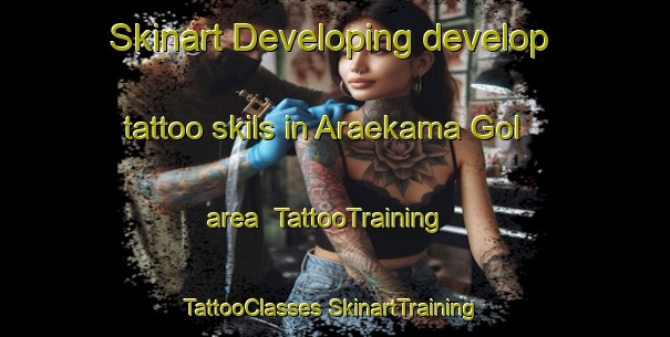 Skinart Developing develop tattoo skils in Araekama Gol area | #TattooTraining #TattooClasses #SkinartTraining-Korea