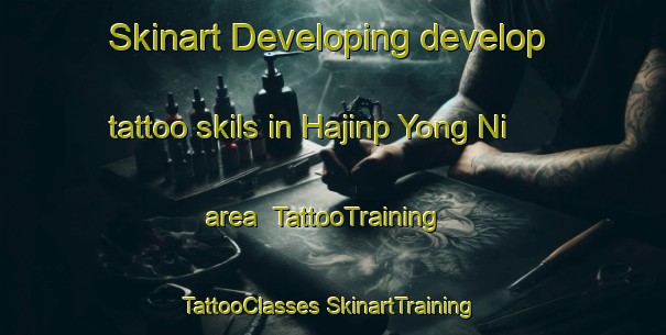 Skinart Developing develop tattoo skils in Hajinp Yong Ni area | #TattooTraining #TattooClasses #SkinartTraining-Korea