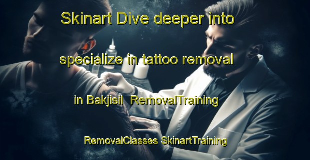 Skinart Dive deeper into specialize in tattoo removal in Bakjisil | #RemovalTraining #RemovalClasses #SkinartTraining-Korea