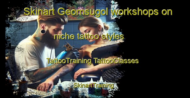 Skinart Geomsugol workshops on niche tattoo styles | #TattooTraining #TattooClasses #SkinartTraining-Korea