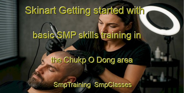 Skinart Getting started with basic SMP skills training in the Chukp O Dong area | SmpTraining | SmpClasses | SkinartTraining-Korea