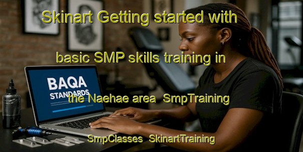 Skinart Getting started with basic SMP skills training in the Naehae area | SmpTraining | SmpClasses | SkinartTraining-Korea