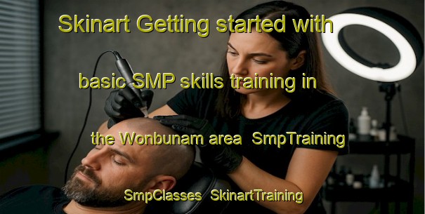 Skinart Getting started with basic SMP skills training in the Wonbunam area | SmpTraining | SmpClasses | SkinartTraining-Korea