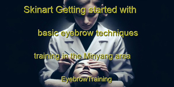 Skinart Getting started with basic eyebrow techniques training in the Minyang area | EyebrowTraining | EyebrowClasses | SkinartTraining-Korea