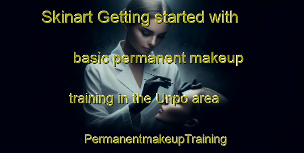 Skinart Getting started with basic permanent makeup training in the Unpo area | PermanentmakeupTraining | PermanentmakeupClasses | SkinartTraining-Korea