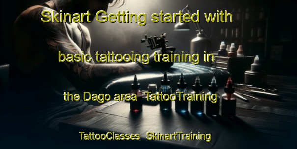 Skinart Getting started with basic tattooing training in the Dago area | TattooTraining | TattooClasses | SkinartTraining-Korea