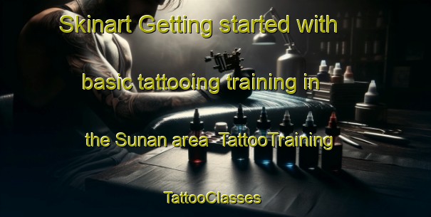Skinart Getting started with basic tattooing training in the Sunan area | TattooTraining | TattooClasses | SkinartTraining-Korea