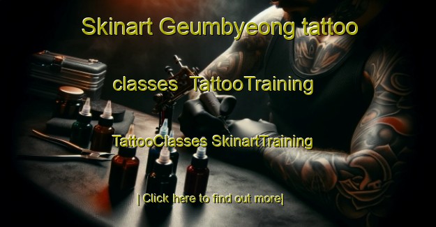 Skinart Geumbyeong tattoo classes | #TattooTraining #TattooClasses #SkinartTraining-Korea