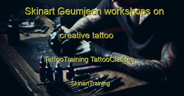 Skinart Geumjeon workshops on creative tattoo | #TattooTraining #TattooClasses #SkinartTraining-Korea