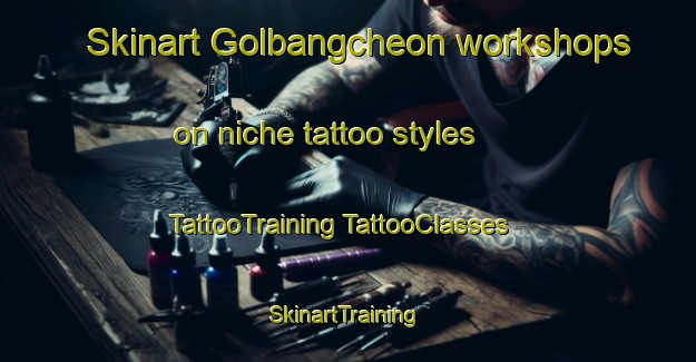 Skinart Golbangcheon workshops on niche tattoo styles | #TattooTraining #TattooClasses #SkinartTraining-Korea