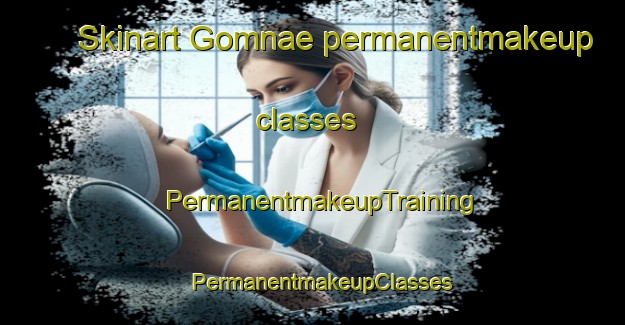 Skinart Gomnae permanentmakeup classes | PermanentmakeupTraining | PermanentmakeupClasses | SkinartTraining-Korea