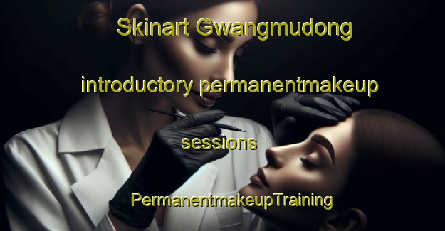 Skinart Gwangmudong introductory permanentmakeup sessions | #PermanentmakeupTraining #PermanentmakeupClasses #SkinartTraining-Korea