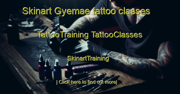 Skinart Gyemae tattoo classes | #TattooTraining #TattooClasses #SkinartTraining-Korea