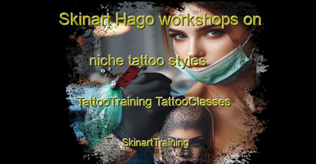 Skinart Hago workshops on niche tattoo styles | #TattooTraining #TattooClasses #SkinartTraining-Korea